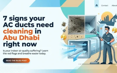 7 signs your AC ducts need cleaning in Abu Dhabi right now