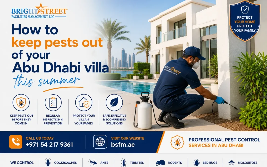 Prevent pest control problems in an Abu Dhabi villa during summer